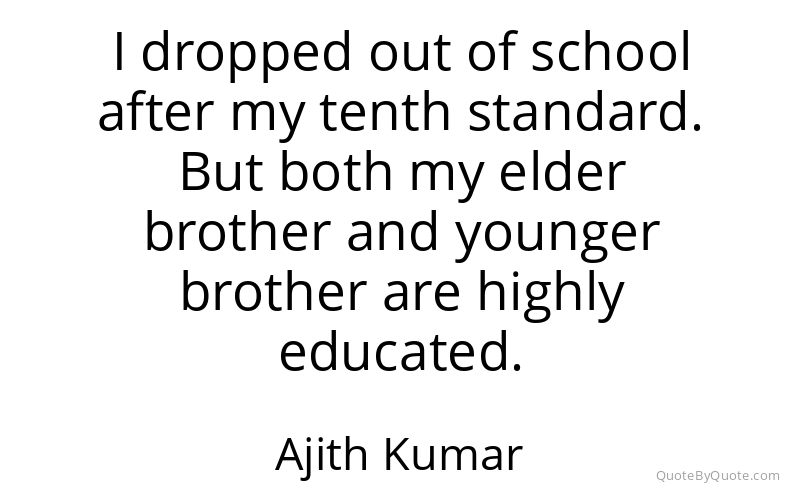 Preview image for this quote by Ajith Kumar