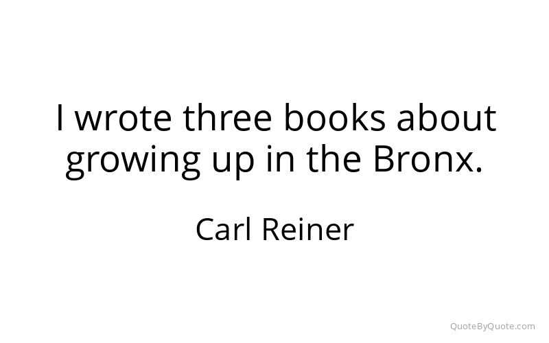 Preview image for this quote by Carl Reiner