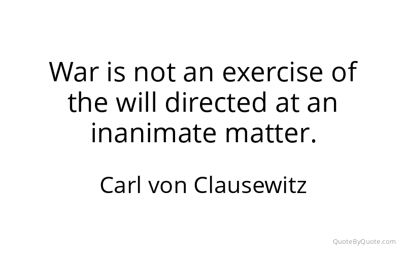 Preview image for this quote by Carl von Clausewitz