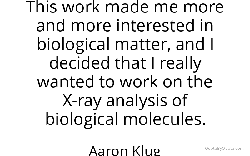 Preview image for this quote by Aaron Klug