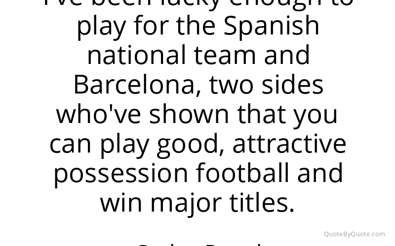 Preview image for this quote by Carles Puyol