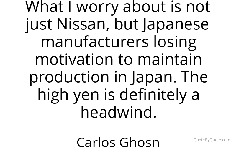 Preview image for this quote by Carlos Ghosn