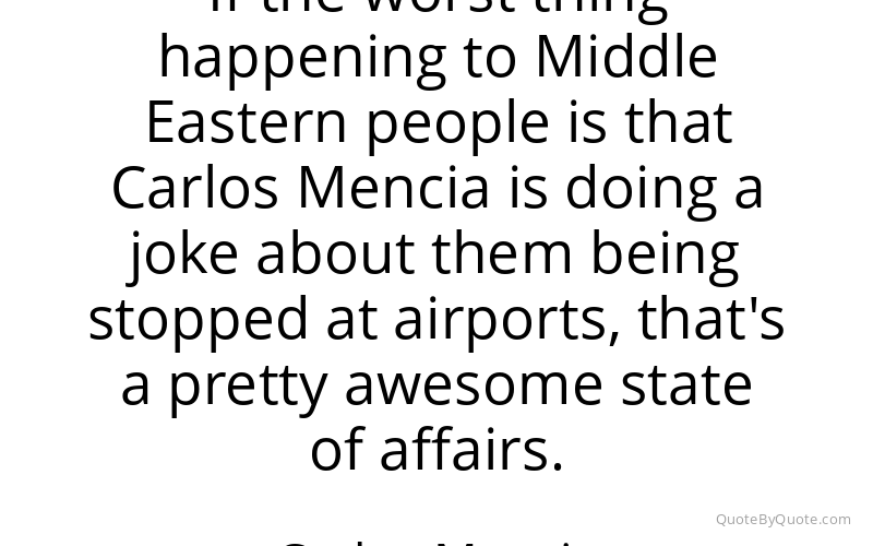 Preview image for this quote by Carlos Mencia