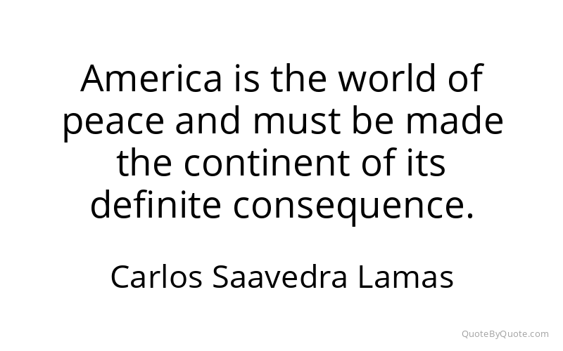 Preview image for this quote by Carlos Saavedra Lamas