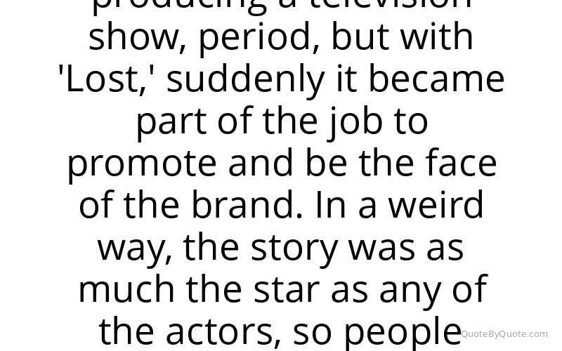 Preview image for this quote by Carlton Cuse