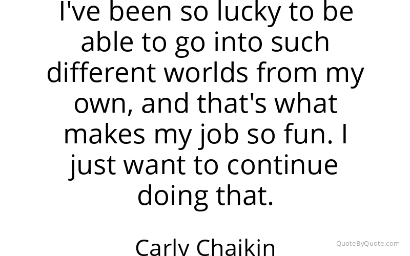 Preview image for this quote by Carly Chaikin