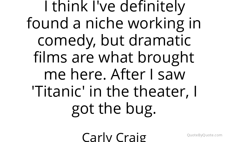 Preview image for this quote by Carly Craig