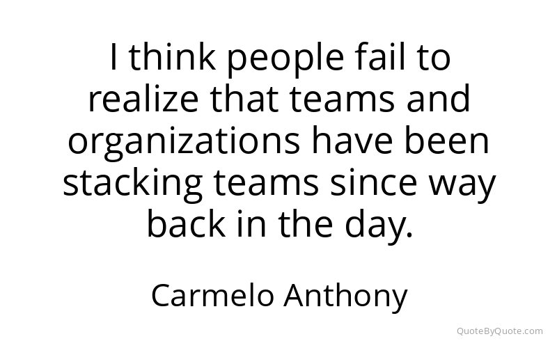 Preview image for this quote by Carmelo Anthony