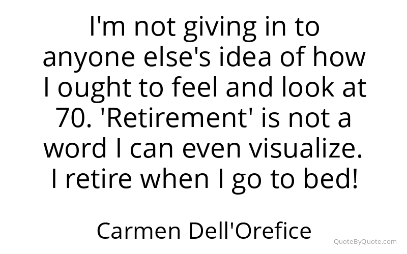 Preview image for this quote by Carmen Dell'Orefice