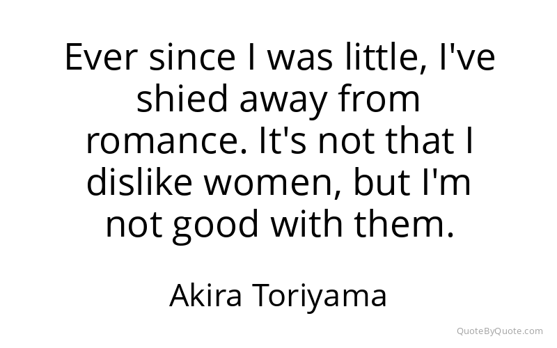 Preview image for this quote by Akira Toriyama