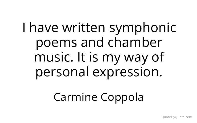 Preview image for this quote by Carmine Coppola