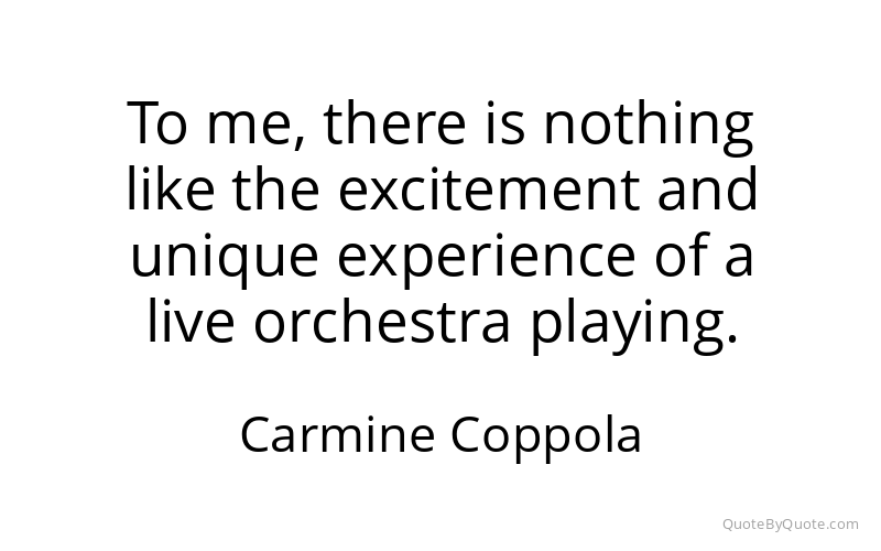 Preview image for this quote by Carmine Coppola