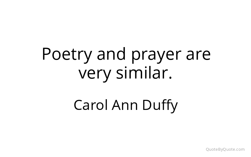 Preview image for this quote by Carol Ann Duffy