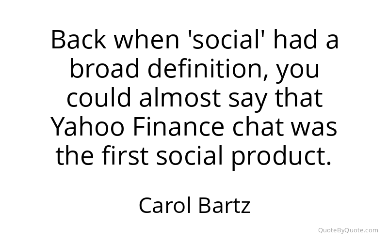 Preview image for this quote by Carol Bartz
