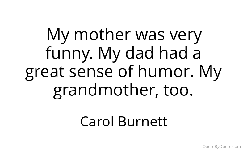 Preview image for this quote by Carol Burnett