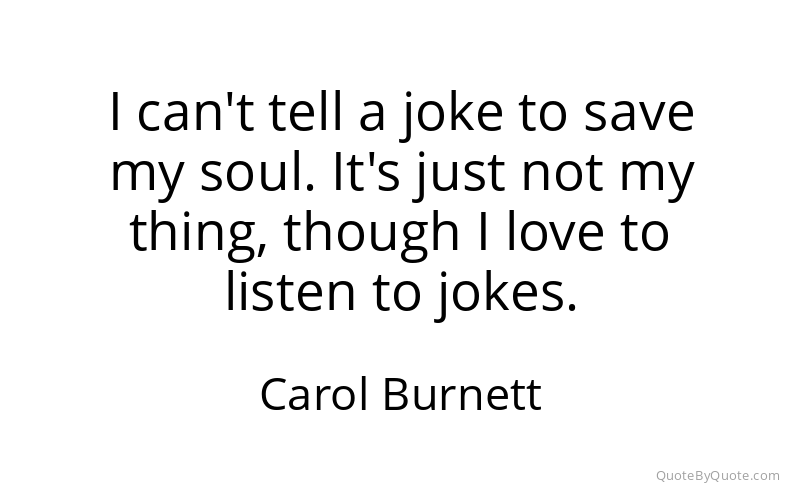 Preview image for this quote by Carol Burnett