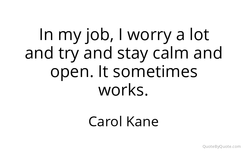 Preview image for this quote by Carol Kane