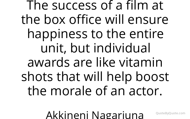 Preview image for this quote by Akkineni Nagarjuna