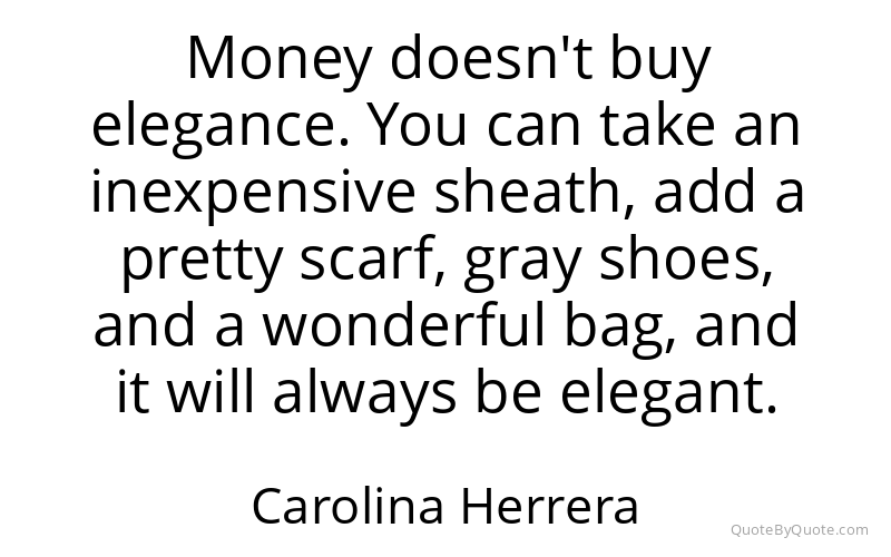 Preview image for this quote by Carolina Herrera