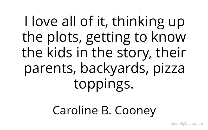 Preview image for this quote by Caroline B. Cooney