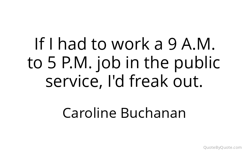 Preview image for this quote by Caroline Buchanan