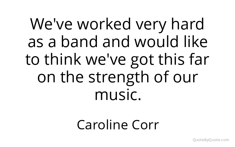 Preview image for this quote by Caroline Corr