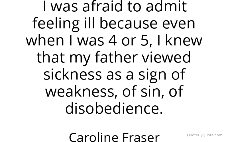 Preview image for this quote by Caroline Fraser