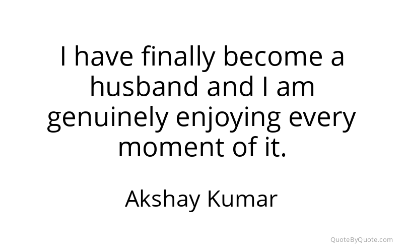 Preview image for this quote by Akshay Kumar
