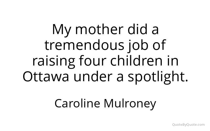 Preview image for this quote by Caroline Mulroney