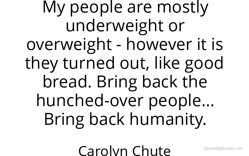 Preview image for this quote by Carolyn Chute