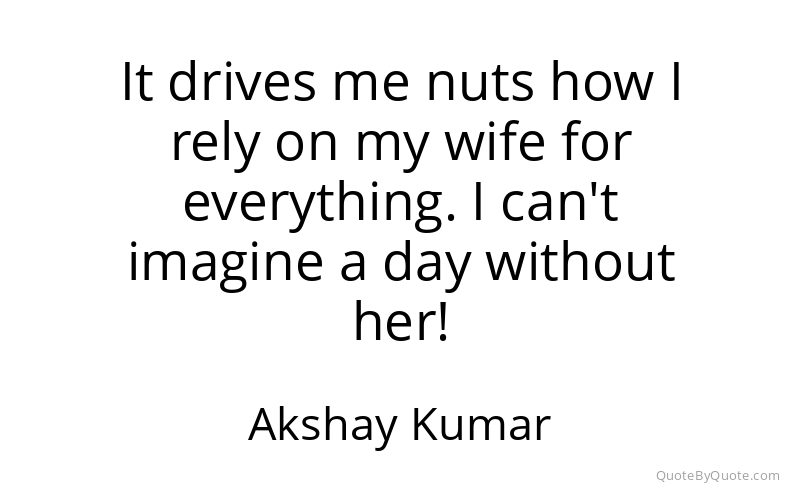 Preview image for this quote by Akshay Kumar