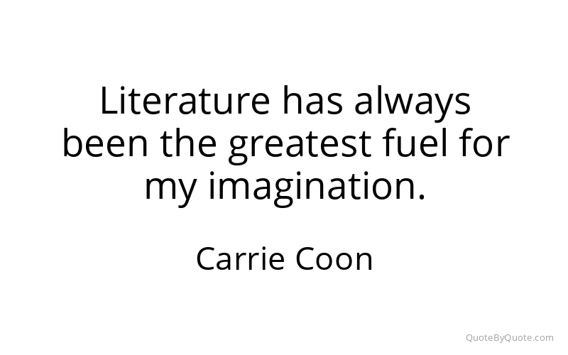 Preview image for this quote by Carrie Coon