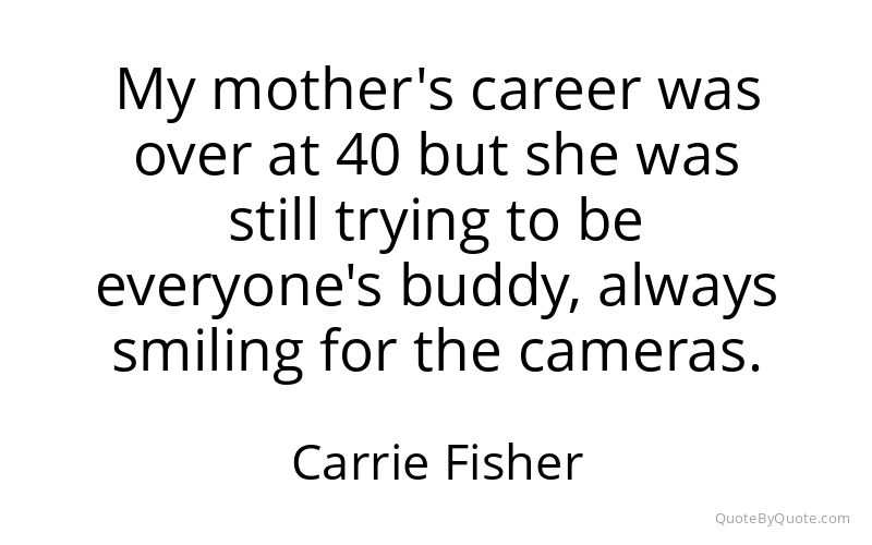 Preview image for this quote by Carrie Fisher