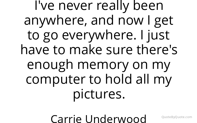 Preview image for this quote by Carrie Underwood