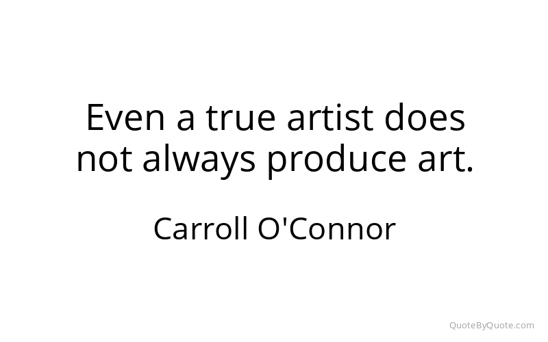Preview image for this quote by Carroll O'Connor