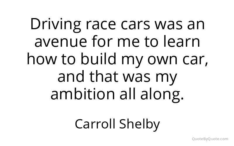 Preview image for this quote by Carroll Shelby