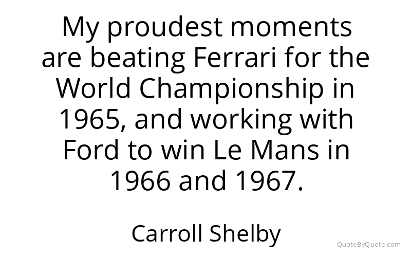 Preview image for this quote by Carroll Shelby