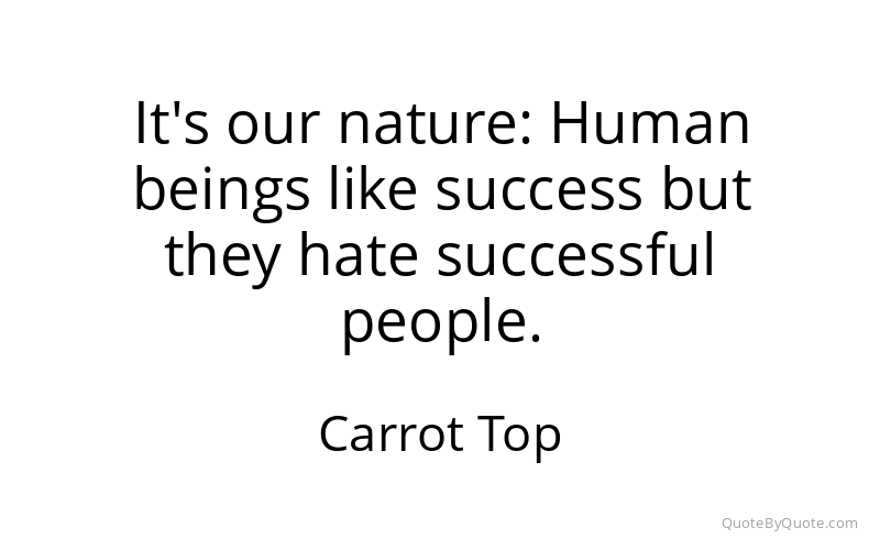 Preview image for this quote by Carrot Top