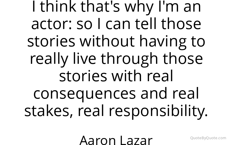 Preview image for this quote by Aaron Lazar