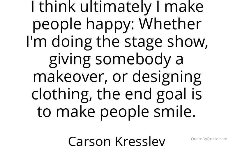 Preview image for this quote by Carson Kressley