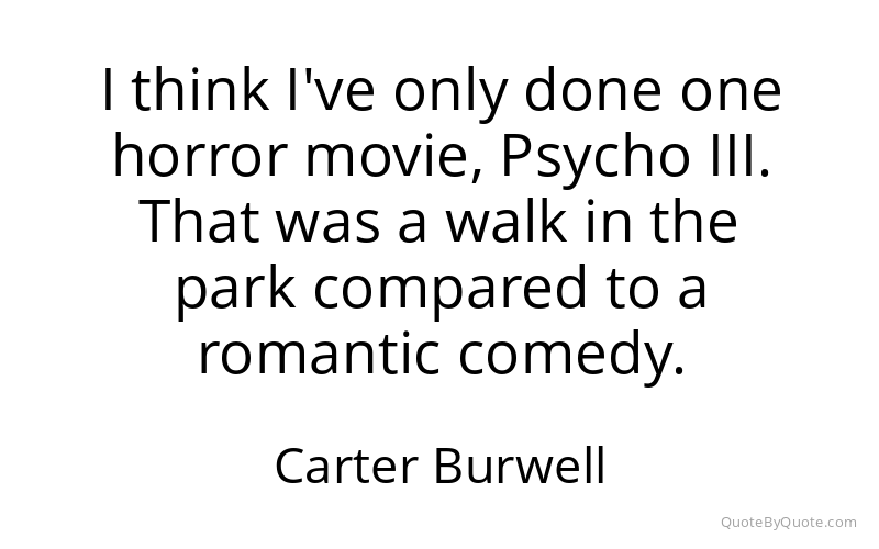 Preview image for this quote by Carter Burwell