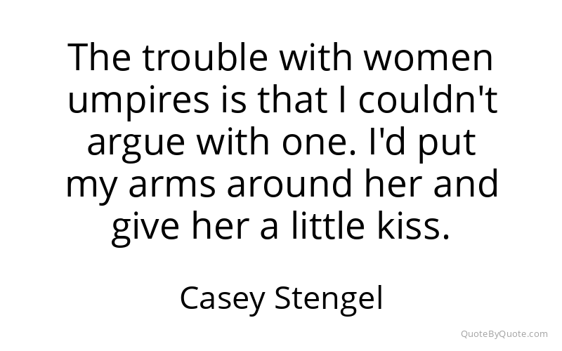 Preview image for this quote by Casey Stengel