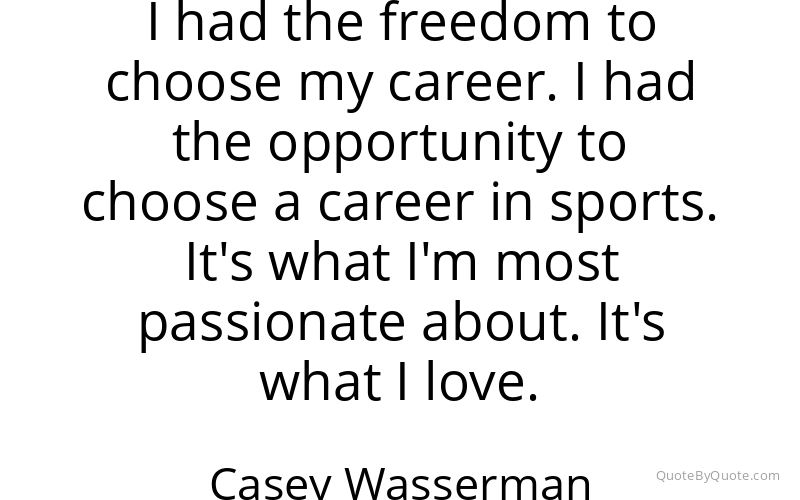 Preview image for this quote by Casey Wasserman