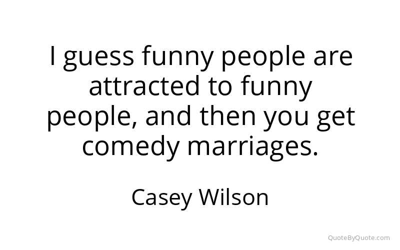 Preview image for this quote by Casey Wilson