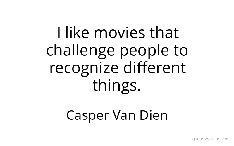 Preview image for this quote by Casper Van Dien