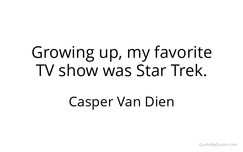 Preview image for this quote by Casper Van Dien