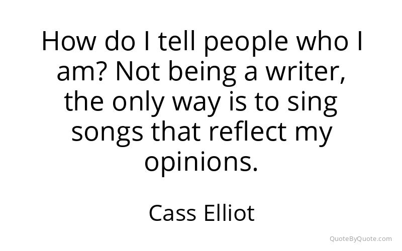 Preview image for this quote by Cass Elliot