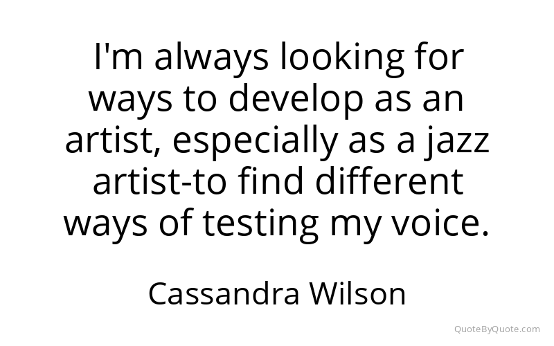 Preview image for this quote by Cassandra Wilson