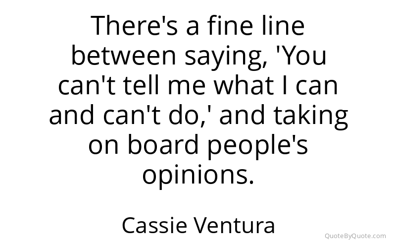 Preview image for this quote by Cassie Ventura