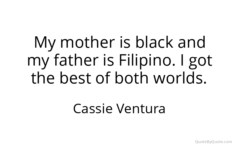 Preview image for this quote by Cassie Ventura